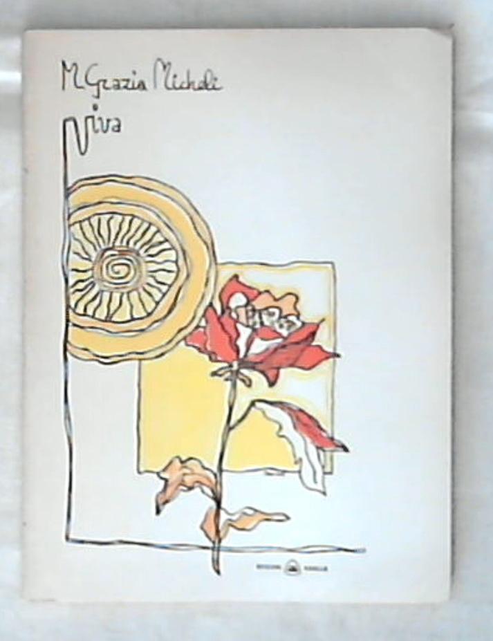 Viva / Maria Grazia Micheli