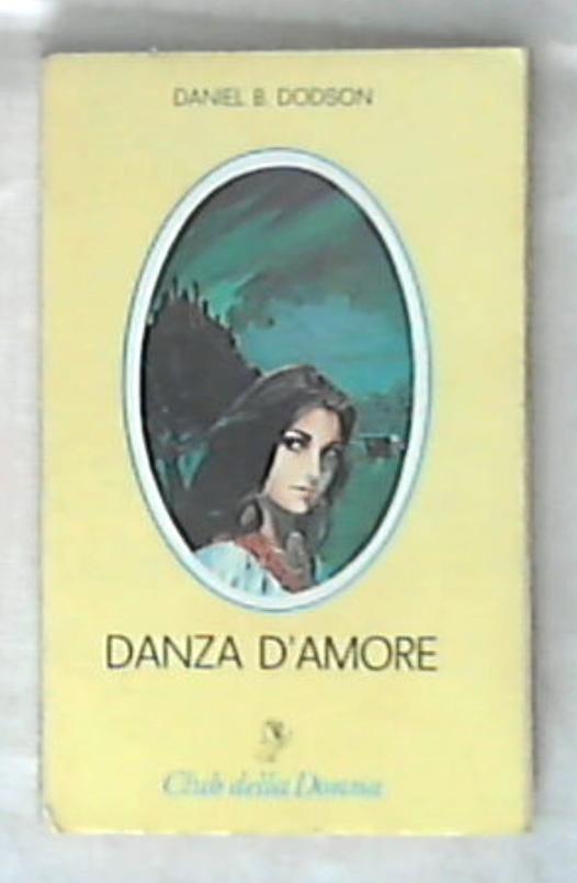 Danza d'amore / Daniel B. Dodson