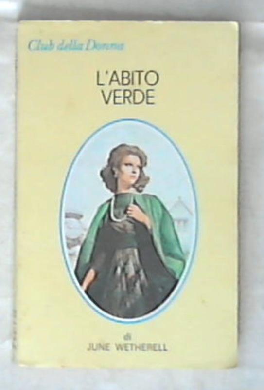 L' abito verde / June Wetherell
