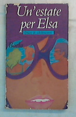 Un'estate per Elsa : amori d'agosto / Jacques Mersenne 1969