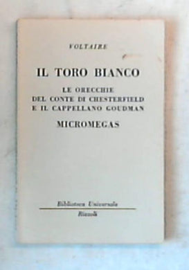 Il toro bianco e altri racconti / Voltaire