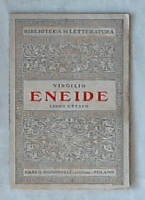 Eneide : libro ottavo / Virgilio - 1940
