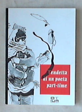 Vendetta di un poeta part time / Guido Ianni