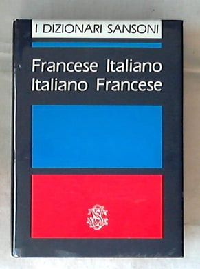 Dizionario francese-italiano, italiano-francese / Sansoni - Rilegato