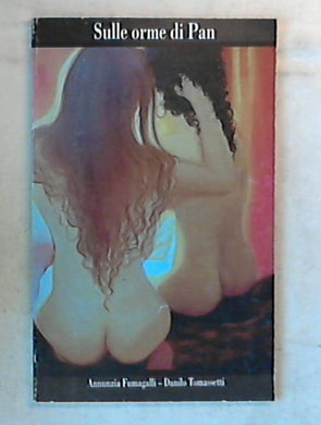 (Marche) Sulle orme di Pan / Annunzia Fumagalli, Danilo Tomassetti