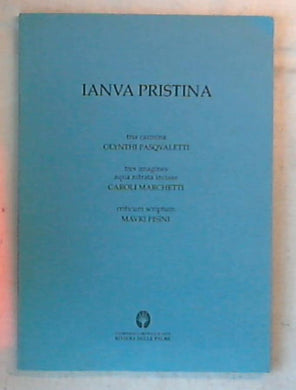 Ianua pristina : tria carmina / Olynthi Pasqualetti