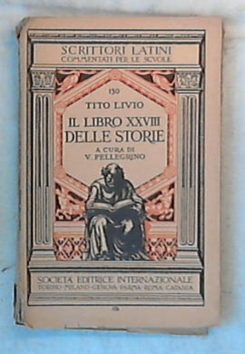 Il libro XVIII delle Storie / Tito Livio - 1934