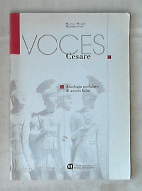 Voces. Cesare. Per le Scuole superiori / Martino Menghi, Massimo Gori