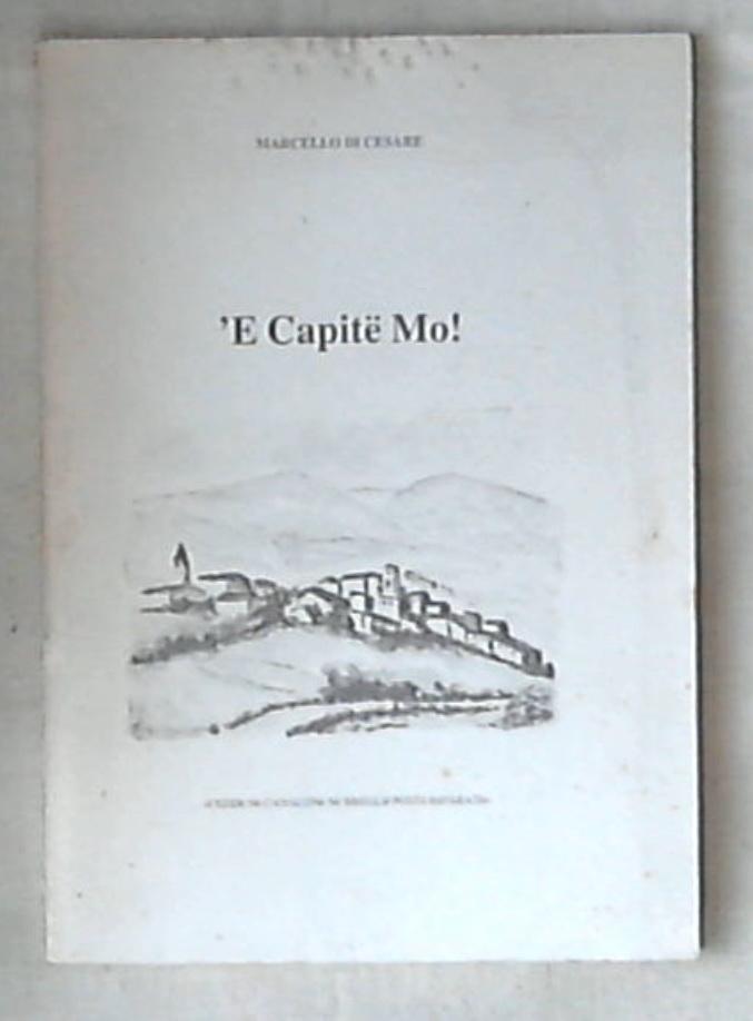 'E capite mo ! / Marcello Di Cesare