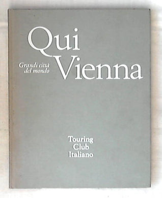 Qui Vienna / Louis Barcata - Rilegato 1972