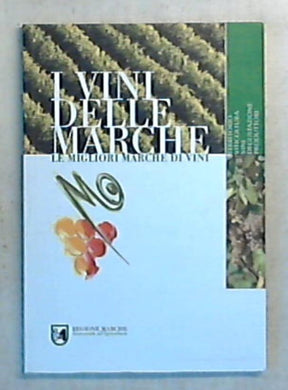 I vini delle Marche / le migliori marche di vini  Libro