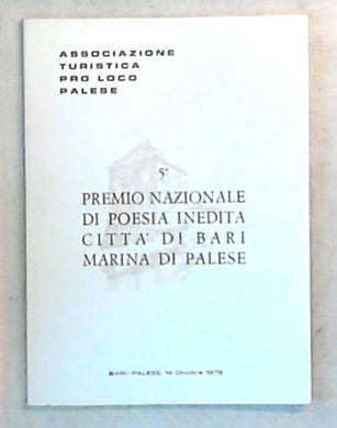 5. Premio nazionale di poesia inedita/ Associazione turistica pro loco Palese