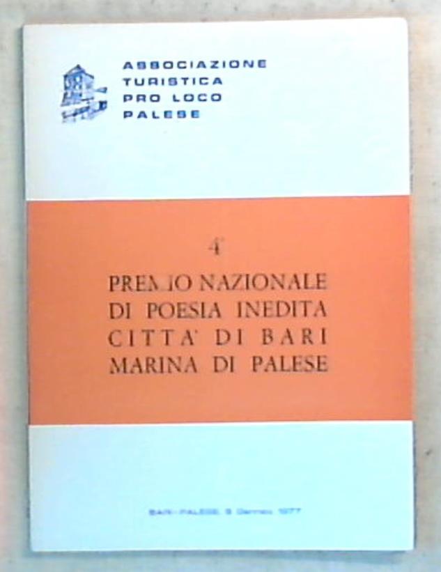 4. Premio nazionale di poesia inedita/ Associazione turistica pro loco Palese