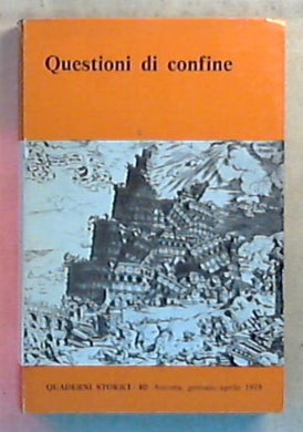 Questioni di confine / quaderni storici 40  Testo