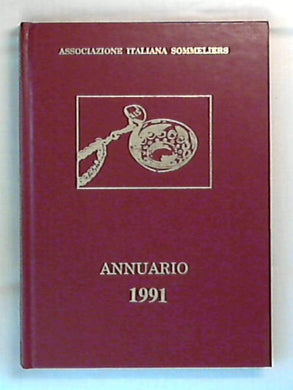 Annuario 1991 / associazione italiana sommeliers - Rilegato (1991)