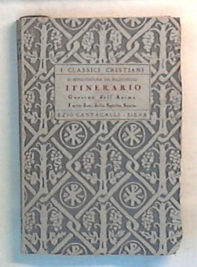 Itinerario della mente in Dio / s. Bonaventura da Bagnoregio 1933