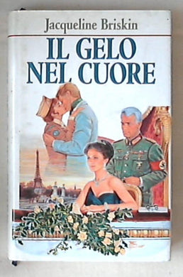 Il gelo nel cuore / Jacqueline Briskin - Rilegato