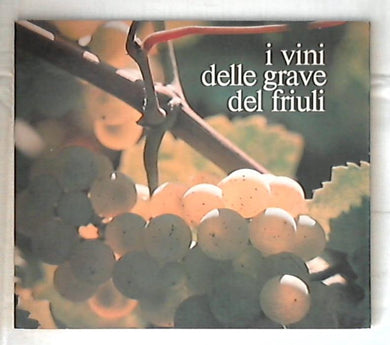 I vini delle Grave del Friuli /  Volume