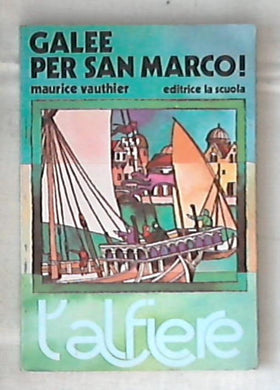 Galee per San Marco| / Maurice Vauthier