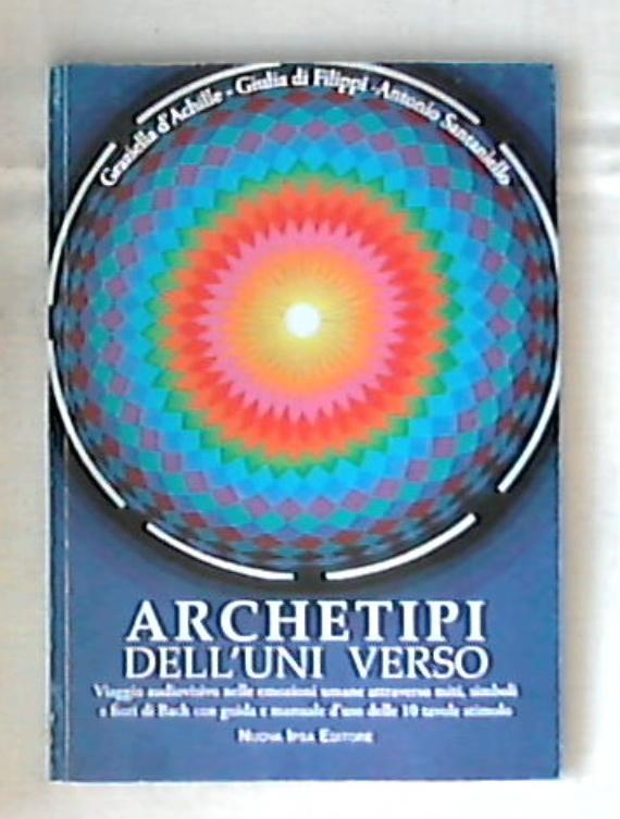 Archetipi dell'Uni Verso / Graziella d'Achille