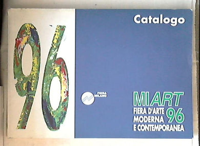 Miart 96 : fiera d'arte moderna e contemporanea / catalogo 1996