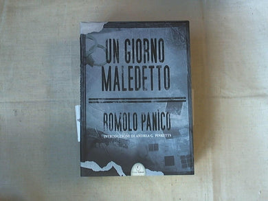 Un giorno maledetto / Romolo Panìco