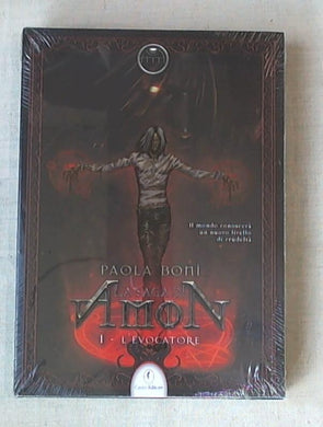 L' evocatore. La saga di Amon vol.1