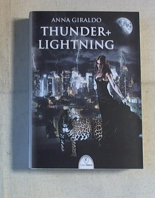 Thunder + Lightning / Anna Giraldo