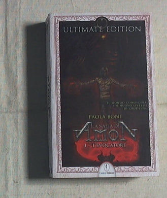 L' evocatore. La saga di Amon vol.1 di Paola Boni