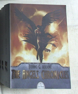 The Angels chronicles / Tiziano G. Bertoni