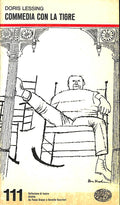 Commedia con la tigre / Doris Lessing 1967