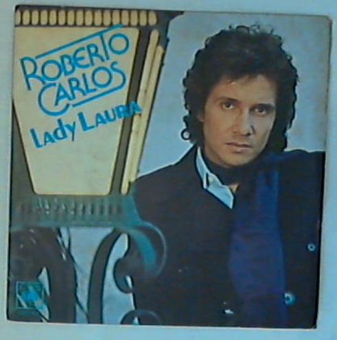 Roberto Carlos - Lady Laura CBS 7414 Vinile 45 Giri