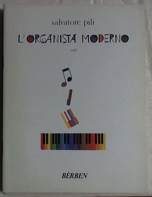 Pili - Bèrben L' organista moderno Vol 1  Opera