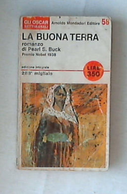 La buona terra / Pearl S. Buck 1966  A.Mondadori Oscar