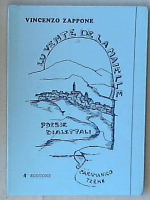 (Abruzzo) Lu vente de la Majelle : poesie dialettali / Vincenzo Zappone