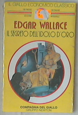Il segreto dell'idolo d'oro e Asteroide 127 / Edgar Wallace 1997 Il Giallo Economica Classico Newton