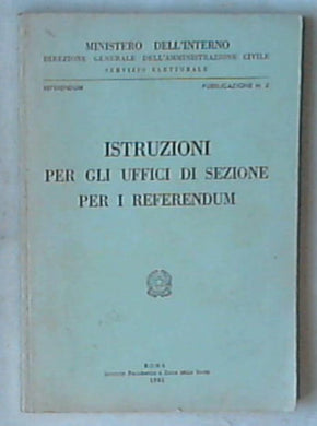 Istruzioni per gli uffici di sezione per i referendum / (1981)