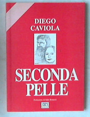 Seconda Pelle / Diego Caviola