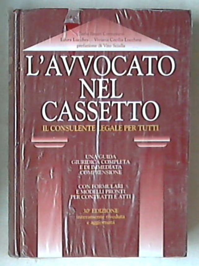L' avvocato nel cassetto : il consulente legale per tutti / Carlo Musicassetta