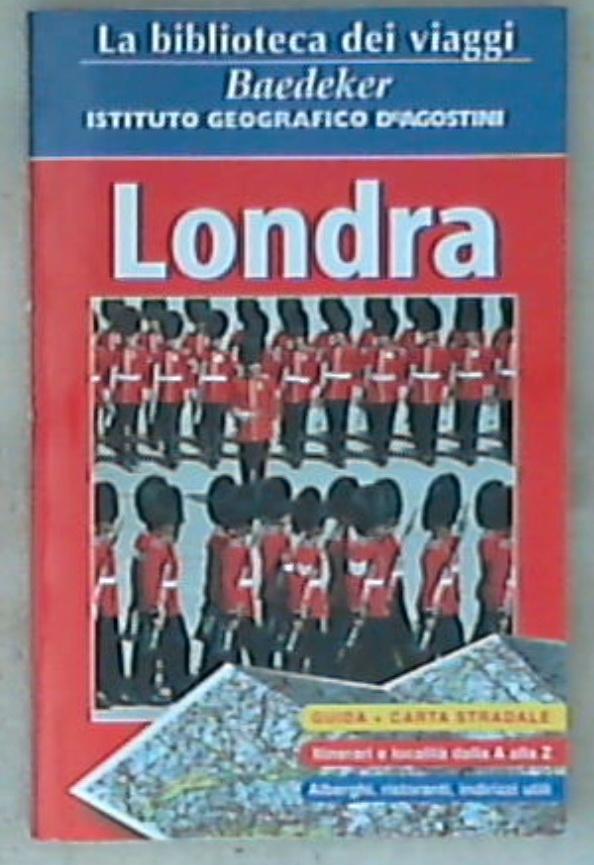 Londra / Istituto Geografico De Agostini Baedeker 2004