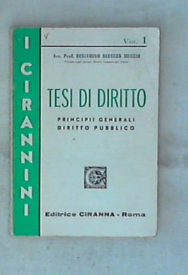 Tesi di diritto pubblico : volume 1. / Beniamino Scucces Muccio 1972