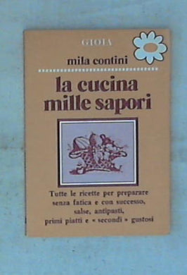La cucina mille sapori : tutte le ricette 1979