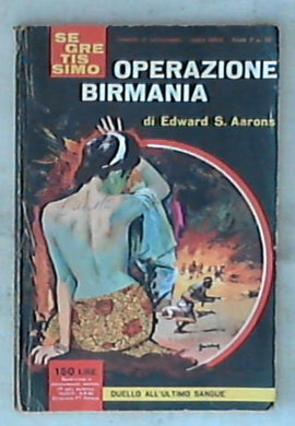 Operazione Birmania / Edward S. Aarons Segretissimo