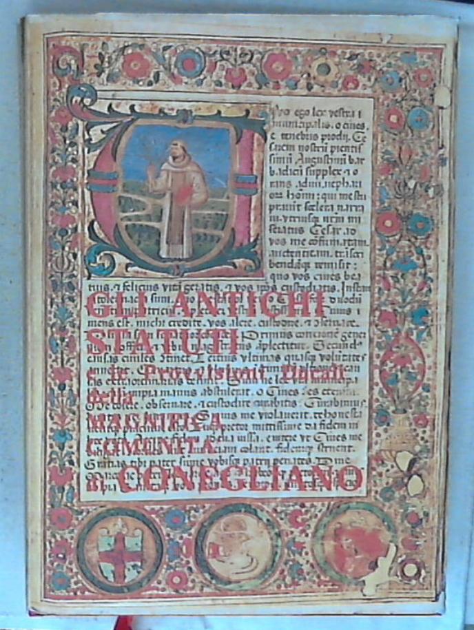 Gli antichi statuti e le provvisioni ducali della Magnifica comunita di Conegliano /  Nilo Faldon