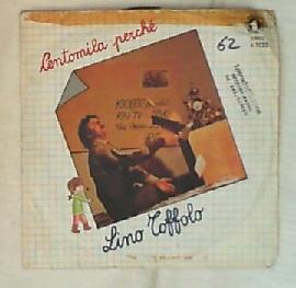 Lino Toffolo - Centomila Perchè Vinile 45 Giri Numero Uno 1979 Stampa Italiana