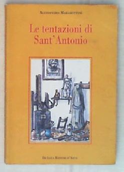 Le tentazioni di sant'Antonio / Alessandro Marabottini 2006