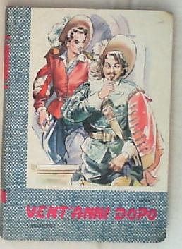 Vent'anni dopo / Alessandro Dumas 1964