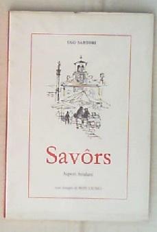 Savôrs : sapori friulani / Ugo Sartori 1983