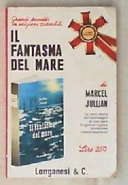Il fantasma del mare / di Marcel Jullian Anna Malvezzi  Testo