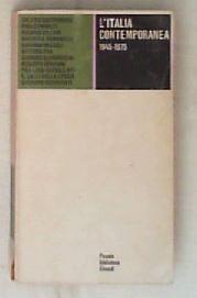 L' ITALIA contemporanea : 1945-1975 (1945) 1976
